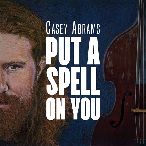 Casey Abrams / Put A Spell On You【直輸入盤】【MQA-CD仕様】【CD】