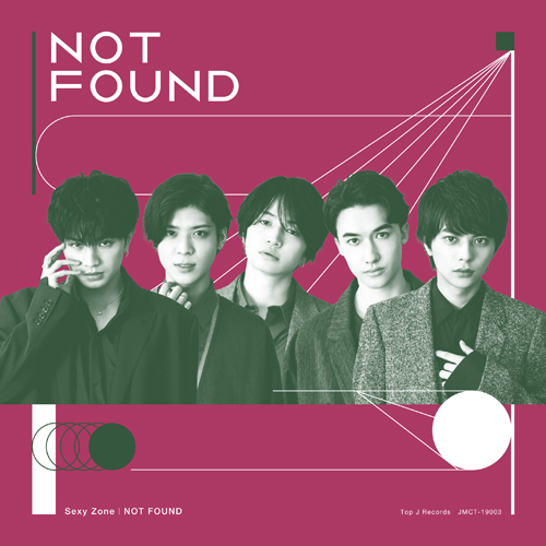 NOT FOUND【CD MAXI】【+DVD】 | Sexy Zone | UNIVERSAL MUSIC STORE
