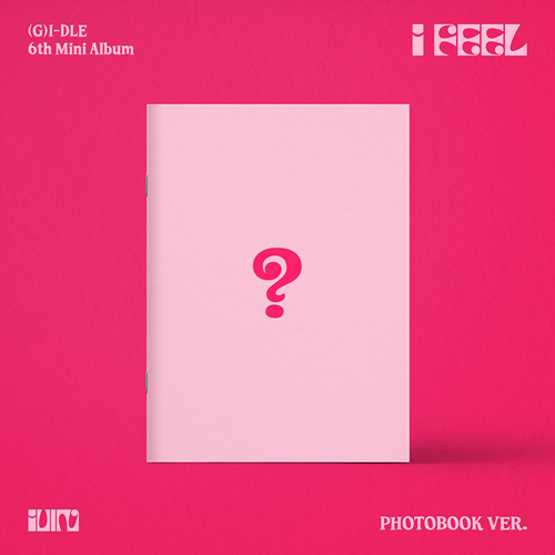 I Feel: 6th Mini Album【CD】 | (G)I-DLE | UNIVERSAL MUSIC STORE