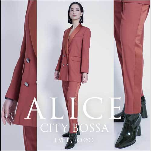 ALICE / CITY BOSSA LIVE IN TOKYO【CD】