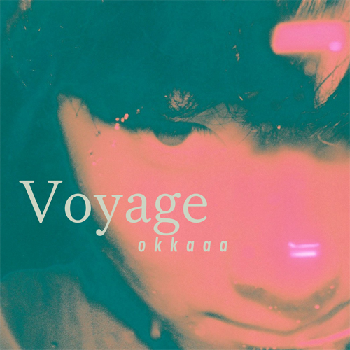 okkaaa / Voyage【CD】