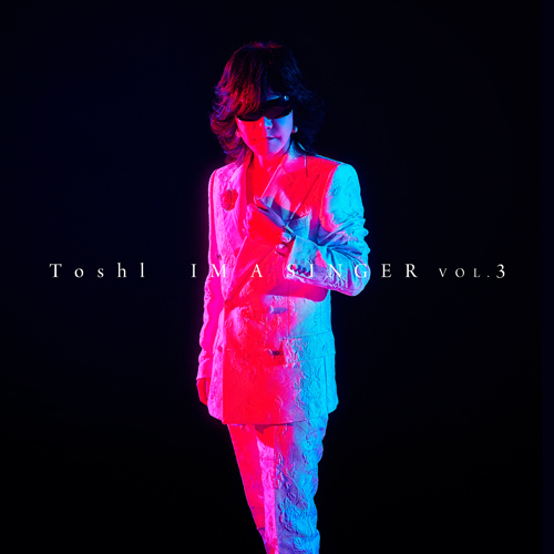Toshl / IM A SINGER VOL. 3【初回限定盤】【CD】