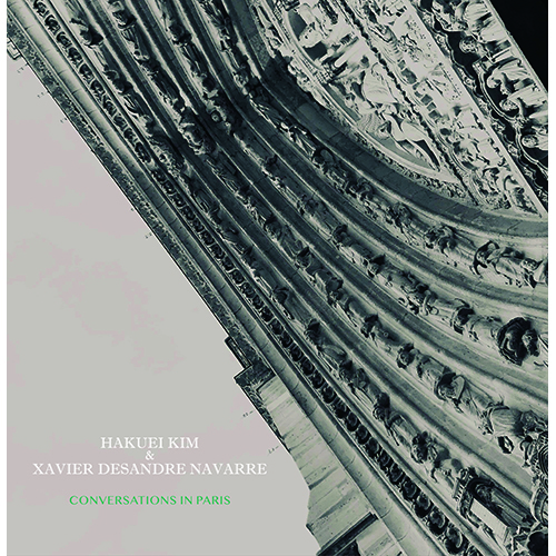 ハクエイ・キム＆グザヴィエ・デサンドル・ナヴァル / カンヴァセーションズ・イン・パリ【CD】【SHM-CD】