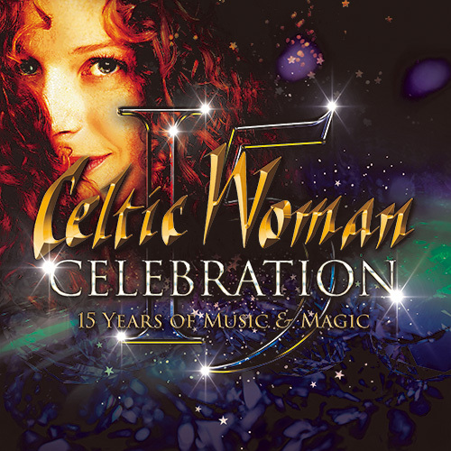 ケルティック・ウーマン / セレブレーション～音楽と魔法の15年【CD】【SHM-CD】
