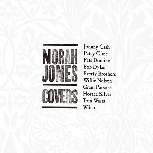 ノラ・ジョーンズ / カヴァーズ～私のお気に入り【CD】【SHM-CD】