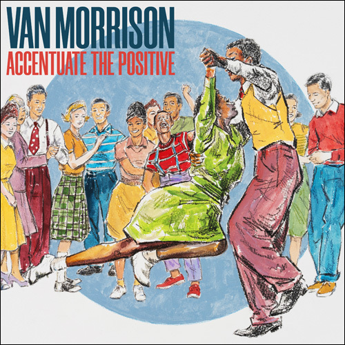 ヴァン・モリソン / Accentuate The Positive【CD】【SHM-CD】
