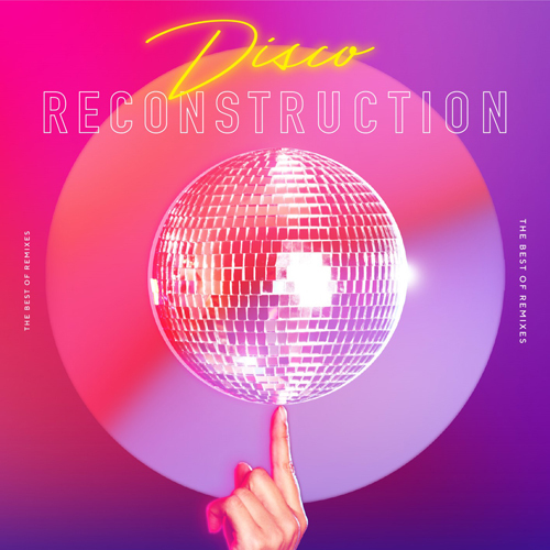 ヴァリアス・アーティスト / Disco RECONSTRUCTION - THE BEST OF REMIXES -【CD】