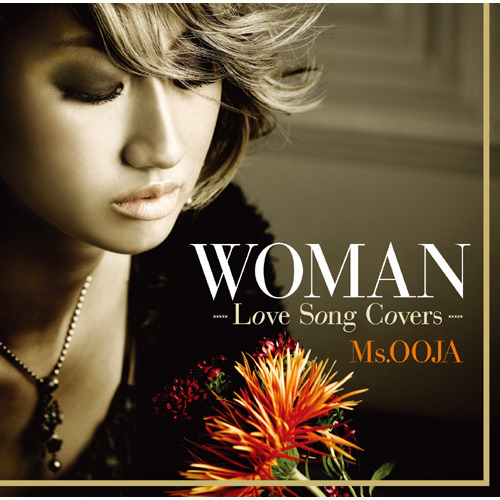 Ms.OOJA / WOMAN -Love Song Covers-【CD】