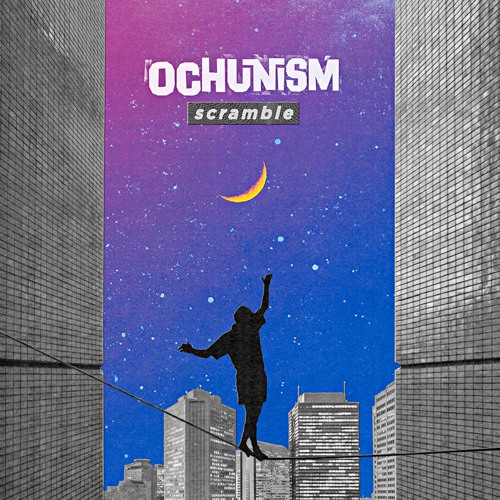 Ochunism / Scramble【CD】
