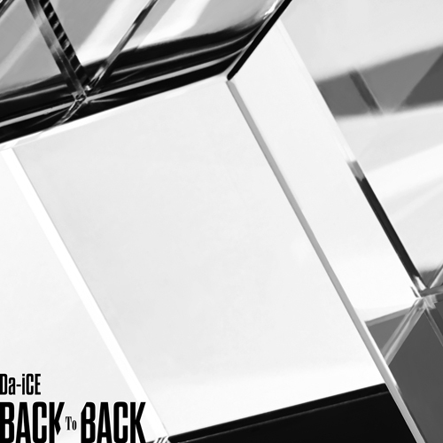 Da-iCE / BACK TO BACK【初回限定盤B】【CD MAXI】【+DVD】