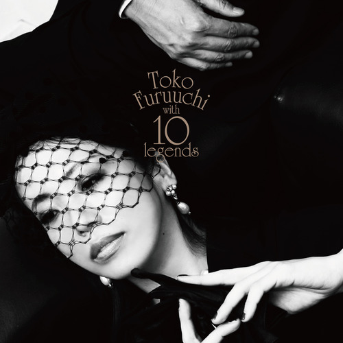 古内東子 / Toko Furuuchi with 10 legends【初回限定盤】【CD】【+DVD】