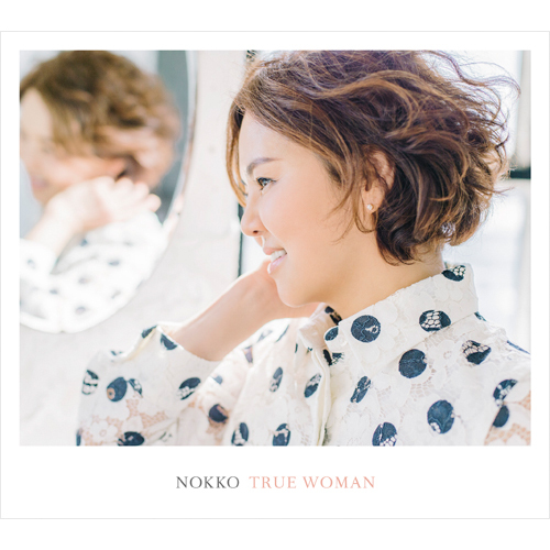 NOKKO / TRUE WOMAN【初回限定盤】【CD】【+DVD】