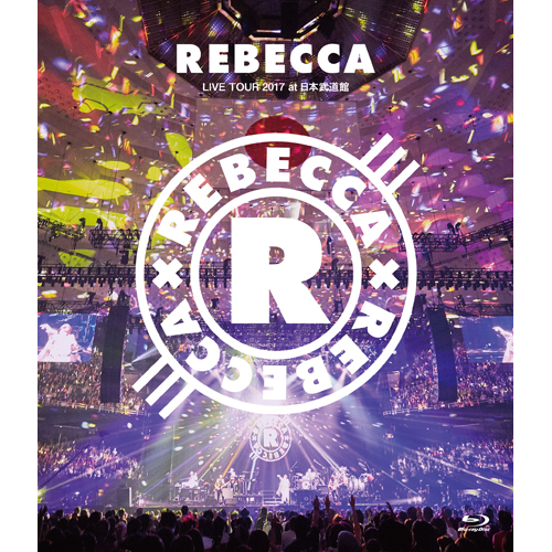 REBECCA / REBECCA LIVE TOUR 2017 at 日本武道館【Blu-ray】