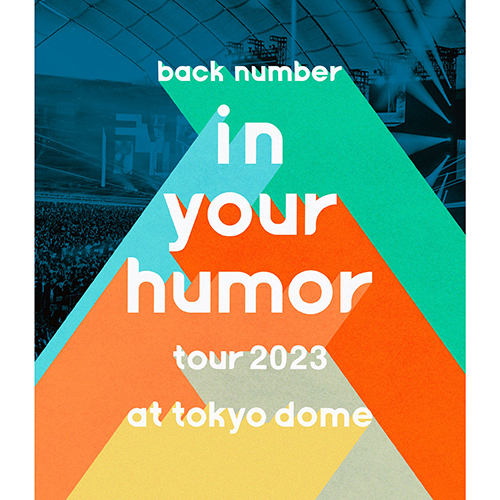 back number / in your humor tour 2023 at 東京ドーム【通常盤】【Blu-ray】