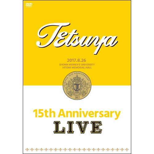 TETSUYA / 15th ANNIVERSARY LIVE【DVD】