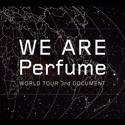 Perfume / WE ARE Perfume -WORLD TOUR 3rd DOCUMENT【初回限定盤】【DVD】【+CD】