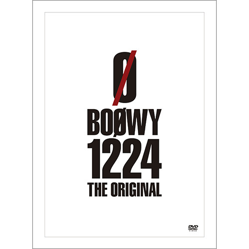 BOØWY / 1224 -THE ORIGINAL-【DVD】