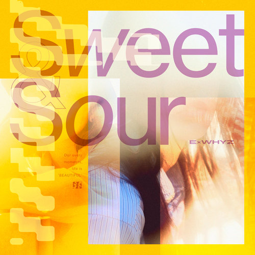 Sweet u0026 Sour【CD】【+DVD】 | ExWHYZ | UNIVERSAL MUSIC STORE