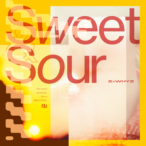 Sweet u0026 Sour【CD】 | ExWHYZ | UNIVERSAL MUSIC STORE