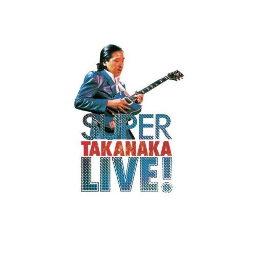 高中正義 / SUPER TAKANAKA LIVE!【CD】【MQA/UHQCD】