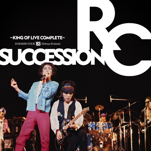 RCサクセション / SUMMER TOUR ’83 渋谷公会堂 ～KING OF LIVE COMPLETE～【CD】