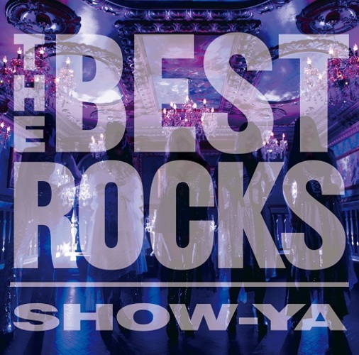 SHOW-YA / THE BEST ROCKS【CD】