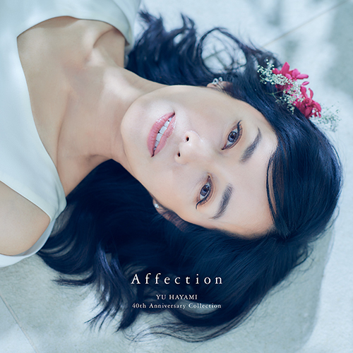 早見 優 / Affection ~YU HAYAMI 40th Anniversary Collection~【CD】