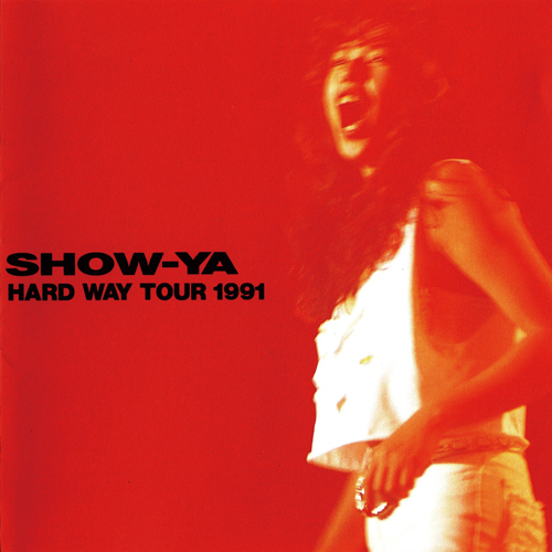SHOW-YA / HARD WAY TOUR 1991【生産限定盤】【CD】