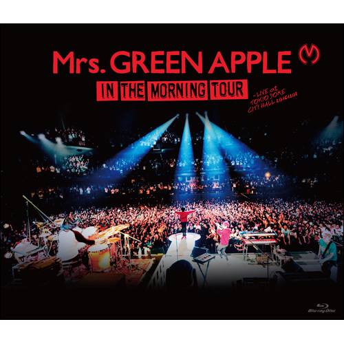 Mrs. GREEN APPLE / In the Morning Tour - LIVE at TOKYO DOME CITY HALL  20161208【Blu-ray】