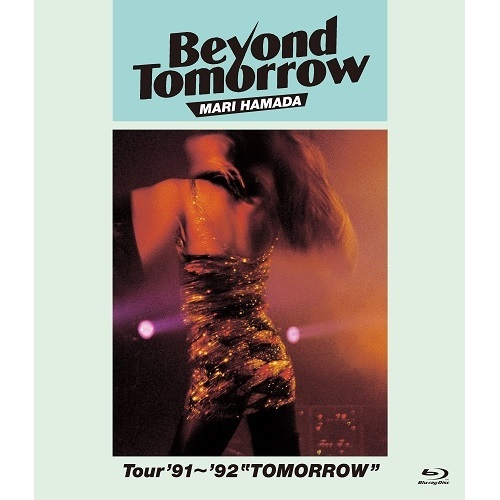 浜田麻里 / Beyond Tomorrow Tour '91~'92 ”TOMORROW"【Blu-ray】