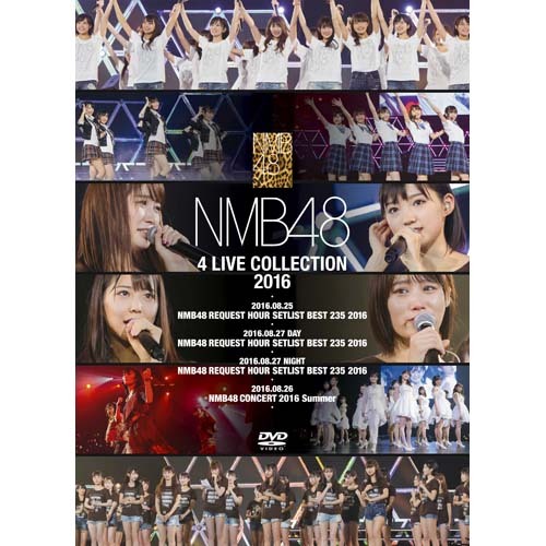 NMB48 4 LIVE COLLECTION 2016【DVD】 | NMB48 | UNIVERSAL MUSIC STORE