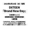 DXTEEN / Brand New Day【3形態セット】【CD MAXI】【+DVD】
