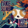 FAKE TYPE. / FAKE SWING 2【初回限定盤】【サイン入りポスター応募対象商品】【CD】【+Blu-ray】