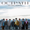 OCTPATH / OCTAVE / Daydream【初回盤】【対面グループサイン会】【CD MAXI】【+DVD】