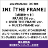 INI / THE FRAME【3形態セット】【エントリーコード特典付き第1弾】【CD MAXI】【+DVD】