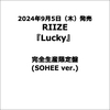 RIIZE / Lucky【完全生産限定盤 (SOHEE ver.)】【CD MAXI】