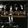 The Birthday / Rollers Romantics【CD】