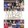 NMB48 / NMB48 5th & 6th Anniversary LIVE【DVD】